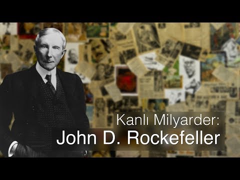 Kanlı Milyarder: John D. Rockefeller | Dünyanın Gelmiş Geçmiş En Zengin Adamı