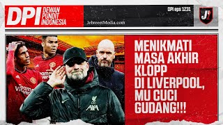 LIVERPOOL MENIKMATI MASA AKHIR BERSAMA JURGEN KLOPP, MAN UNITED CUCI GUDANG - DPI - EPS 1231