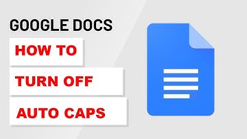 How To Turn Off Auto Caps on Google Docs