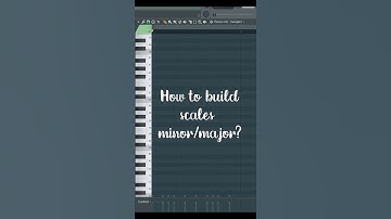 FL studio tips and tricks #7 - Building scales minor/major