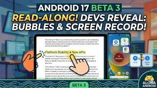 Android 17 Beta 3 Developer Blog Read-Along 🤖 Bubbles, Screen Record & Multitasking!!