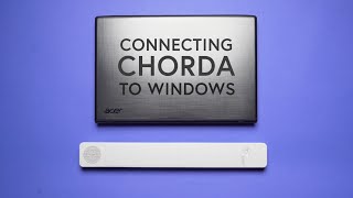 Connecting Chorda by Artiphon to a Windows Computer