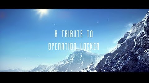 A Tribute to Operation Locker | A Battlefield 4 Cinematic