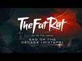 Thefatrat-end of the decade + the storm + electrified