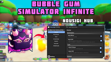 [Nousigi Hub] Bubble Gum Simulator INFINITY Script No Key GUI for Auto Farm, Hatch Eggs, Auto Sell!!