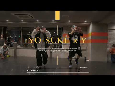 YO-SUKE × Y "PROGRESS / KANDYTOWN” @En Dance Studio SHIBUYA SCRAMBLE