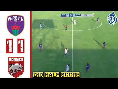 Persita vs Borneo Live Score Updates No Highlights 2022 - Hasil Liga 1 Hari Ini (1-1)