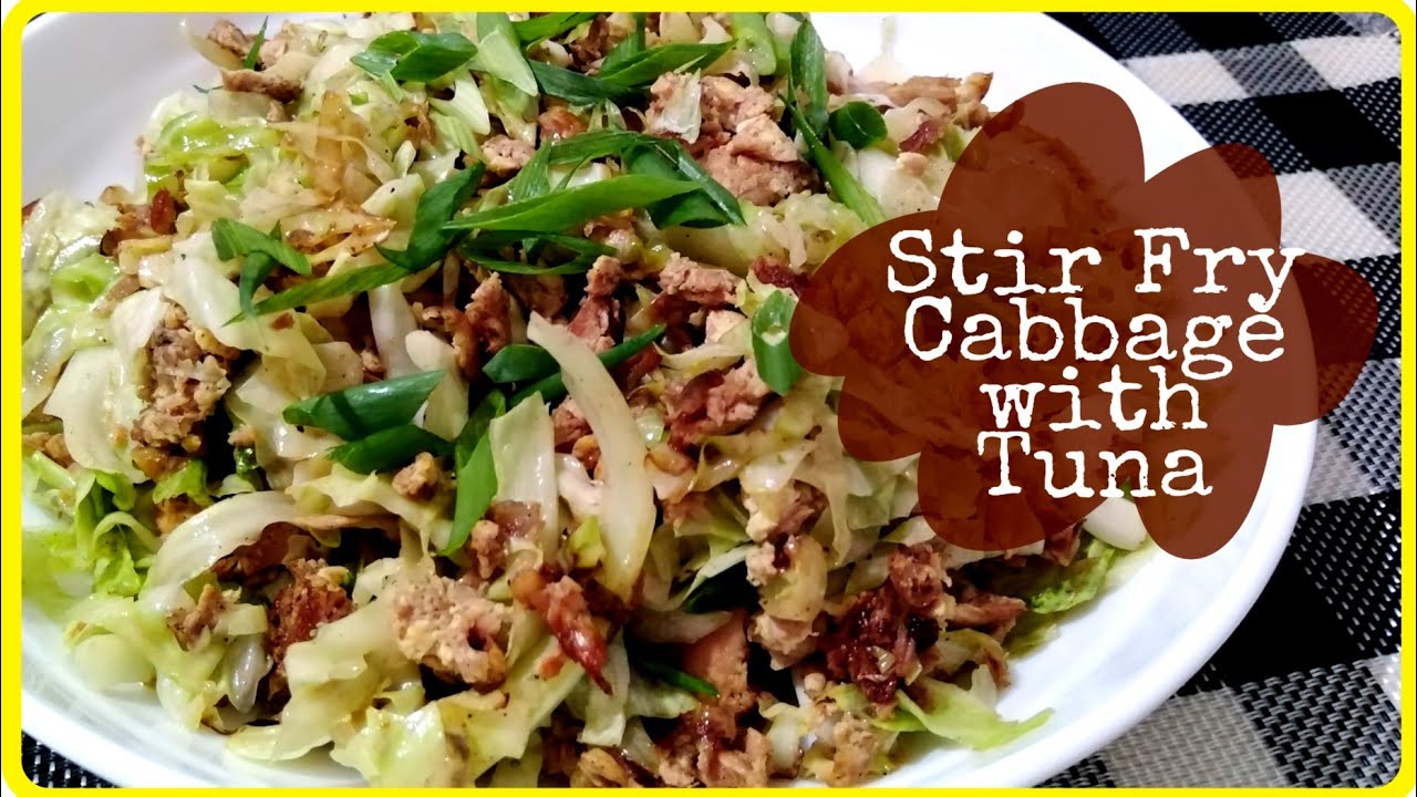 STIR FRY CABBAGE WITH TUNA /EASY RECIPE YouTube