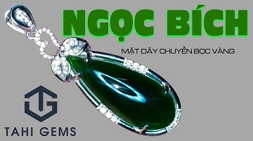 Bọc vàng mặt dây chuyền đá quý ngọc bích | TahiGems - Tahi Phạm
