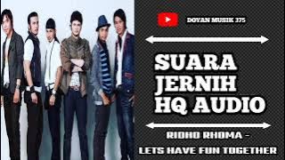 RIDHO RHOMA - LETS HAVE FUN TOGETHER (HQ AUDIO) SUARA JERNIH.