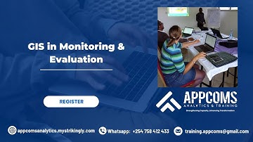 GIS in Monitoring and Evaluation Course |  Appcoms Institute 2025