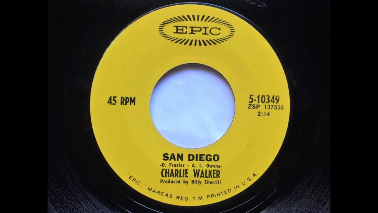 San Diego , Charlie Walker , 1968 San Diego , Charlie Walker , 1968