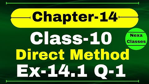 Ex-14.1 Q-1 Class 10 (Direct Method) Math | Q1 Ex 14.1 Class 10 Math | Class 10 Math Ex 14.1 Q1