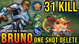 Bruno 31 Kills!! Insane One Shot Damage Build!! - Build Top 1 Global Bruno ~ MLBB