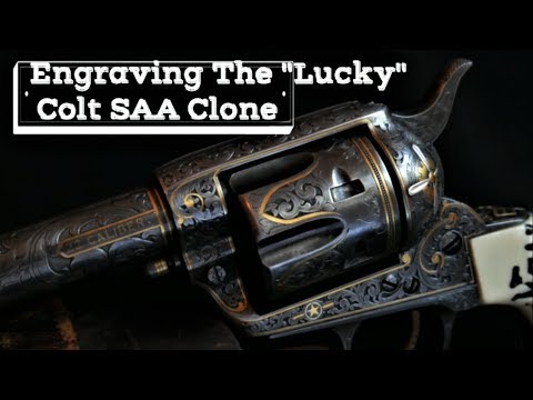 Hand Engraving Lucky's Great Western Arms, Colt SAA clone