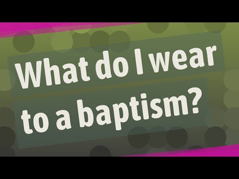 ვიდეო: რა ჩავიცვა ნათლობაზე?