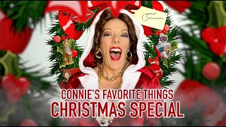 CONNIE'S FAVORITE THINGS CHRISTMAS SPECIAL🎄