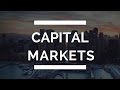 Investment Banking Areas Explained: Capital Markets