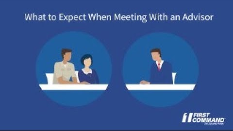 What to Expect When You Meet Your Financial Advisor | First Command