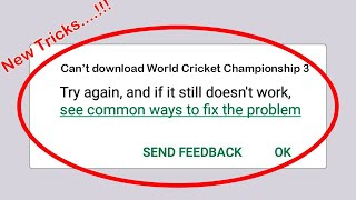 Fix Can't Download World Cricket Championship 3 App Error On Google Play Store Problem Solved screenshot 3