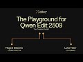 The Playground for Qwen Edit 2509 - The Creative Toolkit