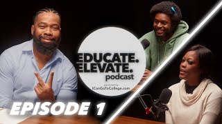 EDUCATE. ELEVATE. podcast – Episode 1: Opening Remarks