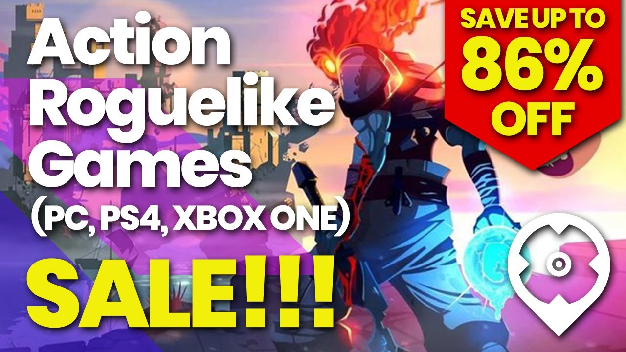 Best Deals For The Top Action Roguelike Games PC PS4 Xbox One YouTube