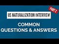 N400 Interview - Common Questions and Answers - Part 2