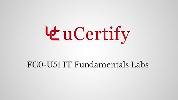 FC0-U51 IT Fundamentals Labs