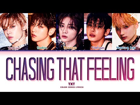 Txt 'Chasing That Feeling' Lyrics