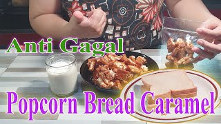 POPCORN BREAD CARAMEL  II  Ide Kreatif Olahan Camilan Anti Gagal