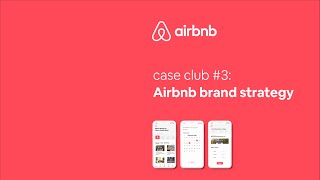 CASE CLUB №3: бренд-стратегия AIRBNB