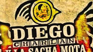 Video thumbnail of ""CRECE EN EL MUNDO" Diego Charlan & La Sacha Mota"