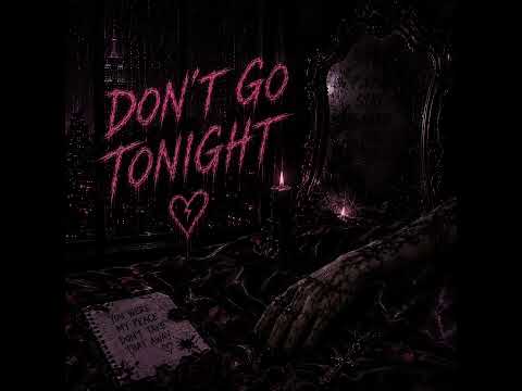 KHAOS - Don’t Go Tonight 