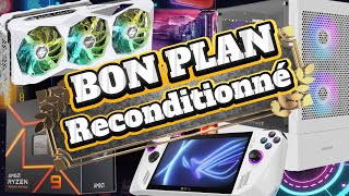 Bon Plan Reconditionné HARDWARE