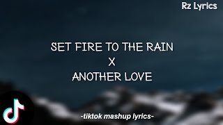 Set Fire To The Rain X Another Love  S 