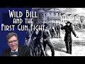Wild Bill and the First Quick-Draw Gunfight