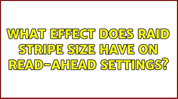 What effect does RAID stripe size have on read-ahead settings?