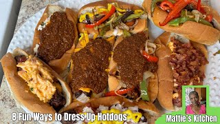 8 Fun Ways to Dress Up Hotdogs/Mattie's Style/ Mattie's Kitchen