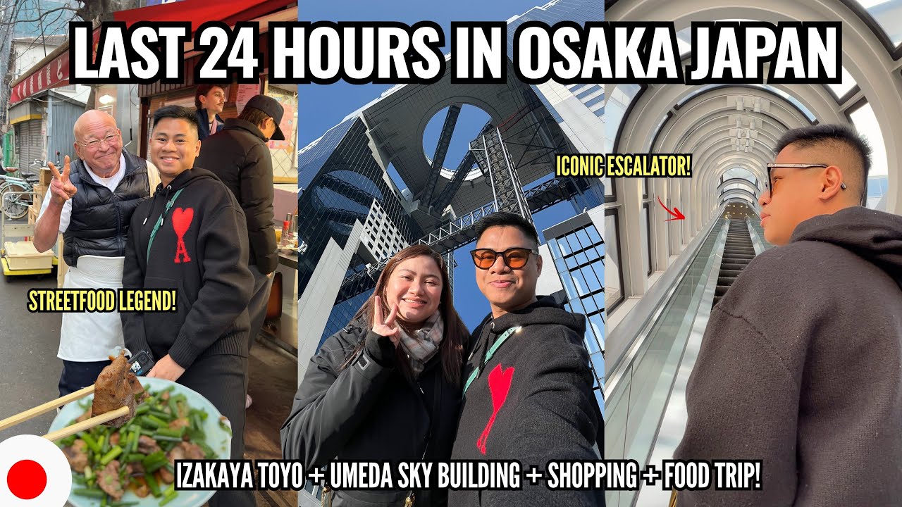 LAST FULL DAY IN OSAKA: UMEDA SKY BUILDING + IZAKAYA TOYO + FOOD TRIP & SHOPPING | JAPAN TRAVEL VLOG