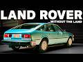 The dream car youve never heard of rover 3500 sdi full history  revelations with jason cammisa