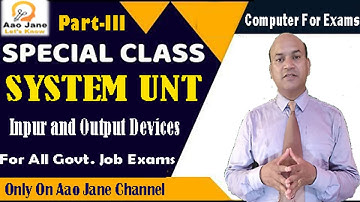 System Unit And Input Output Devices Explained in Basic Computer Part-3 For Beginners 2022-23