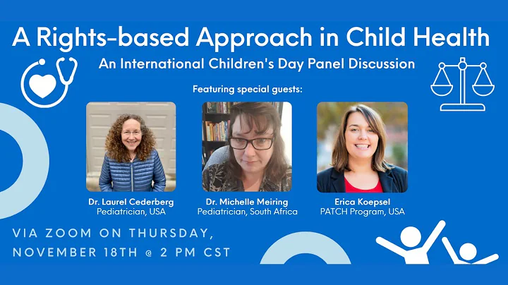 A Rights Based Approach to Children's Health: An International Children's Day Panel Discussion