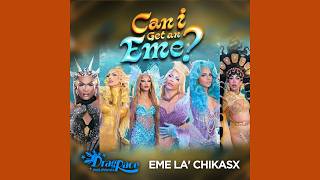 Can I Get An Eme? (Eme La' Chikasx Version) | Unofficial Audio | Drag Race Philippines Season 4 