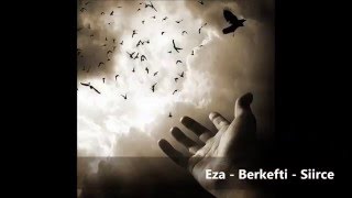 Eza - Berkefti - Siirce Aşka Dair Mehmet Toker 