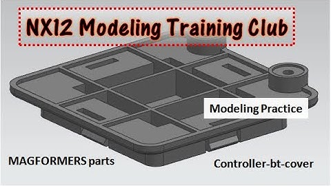 SIEMENS NX12 Modeling Tutorial MAGFORMERS RC(8)