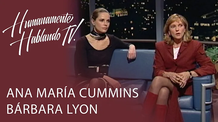 Ana Mara Cummins y Brbara Lyon en HUMANAMENTE HABL...