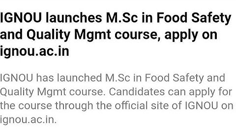 IGNOU LAUNCHES M.SC IN FOOD SAFETY AND QUALITY MGMT COURSES, HOW TO APPLY IGNOU M.sc COURSES