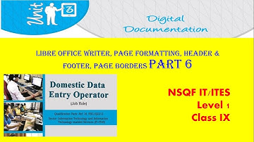 #writer #digitaldocumentation Libre writer | Page Formatting | NSQF IT Class 9