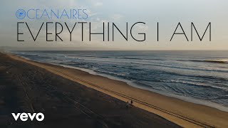 Oceanaires  Everything I Am (Official Music Video)